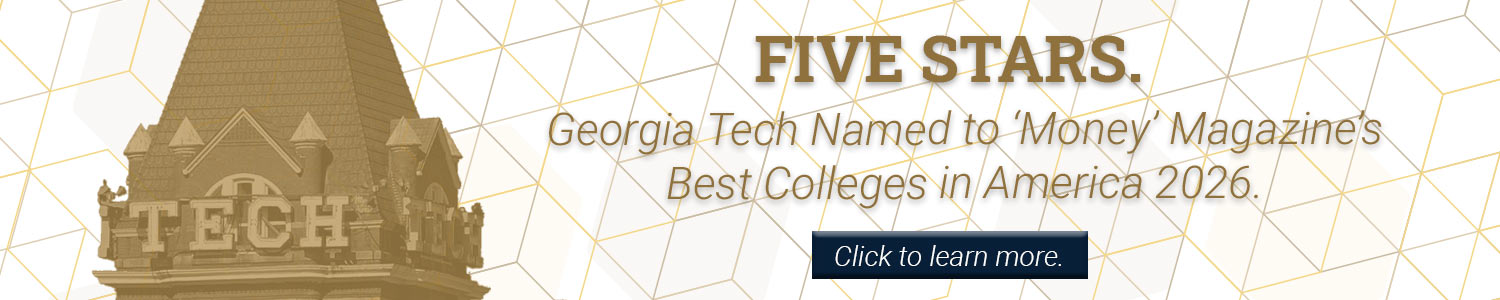A banner linking to info on Ga Tech's five star ranking in Money Magazine.